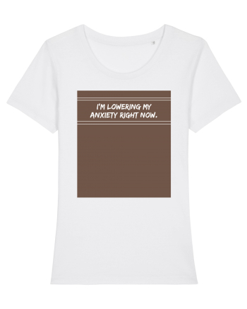 i m lowering my anxiety right now2 White