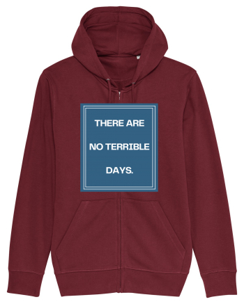 there are no terrible days4 Burgundy