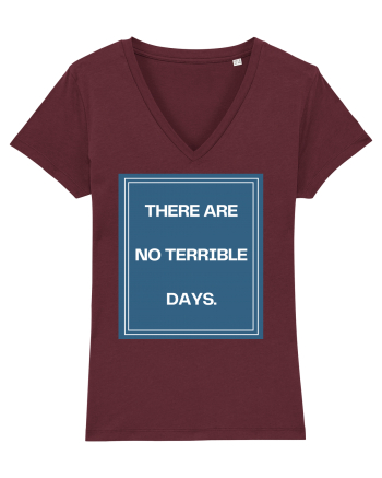 there are no terrible days4 Burgundy