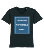there are no terrible days4 Tricou mânecă scurtă guler V Bărbat Presenter