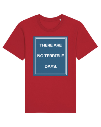 there are no terrible days4 Red
