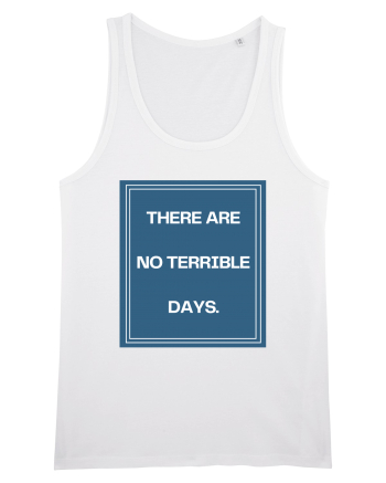 there are no terrible days4 White