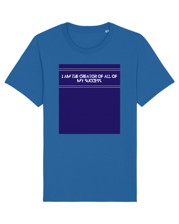 i am the creator of all my success Royal Blue