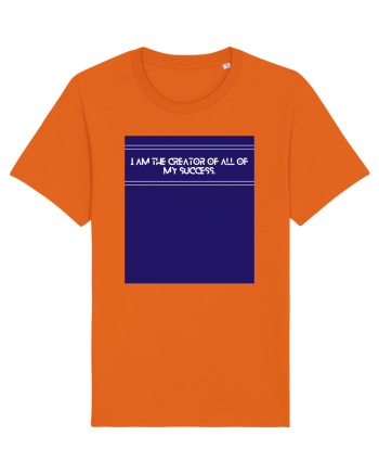 i am the creator of all my success Bright Orange