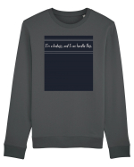 i m a badass ana i can handle this3 Bluză mânecă lungă Unisex Rise
