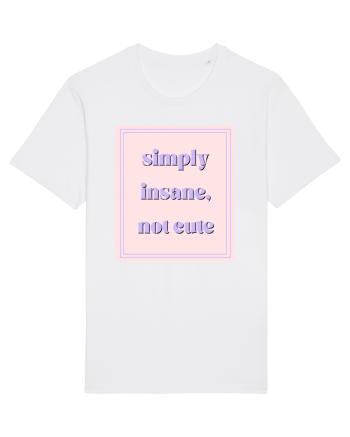 simply insane not cute White