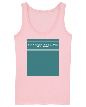 i am a person who is capable and strong3 Cotton Pink
