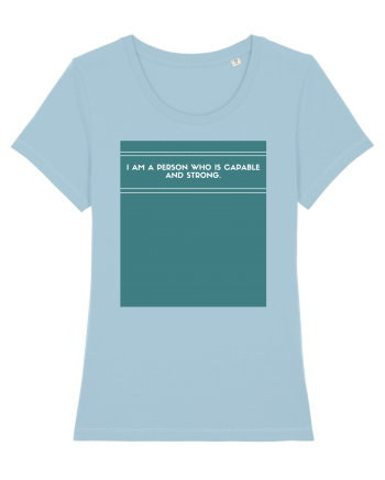 i am a person who is capable and strong3 Sky Blue