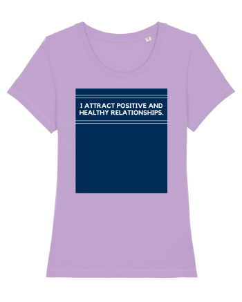 i attract positive and healthy relationships2 Lavender Dawn
