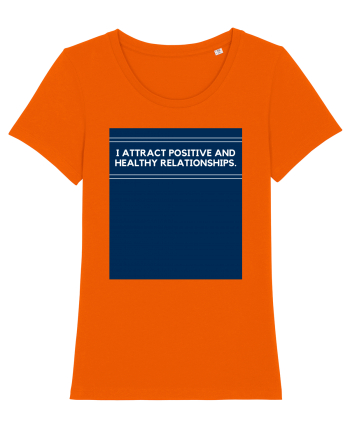 i attract positive and healthy relationships2 Bright Orange