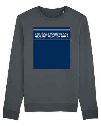 i attract positive and healthy relationships2 Anthracite