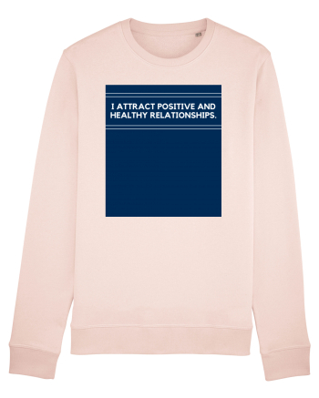i attract positive and healthy relationships2 Candy Pink