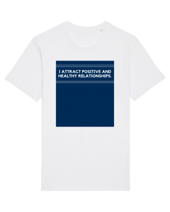 i attract positive and healthy relationships2 White