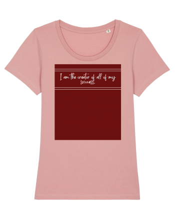 i am the creator of all my success2 Canyon Pink