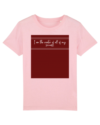 i am the creator of all my success2 Cotton Pink