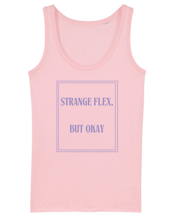 strange flex but okay6 Cotton Pink