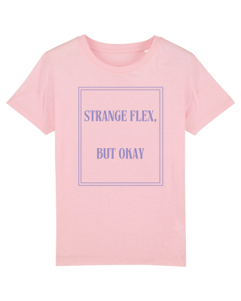 strange flex but okay6 Cotton Pink