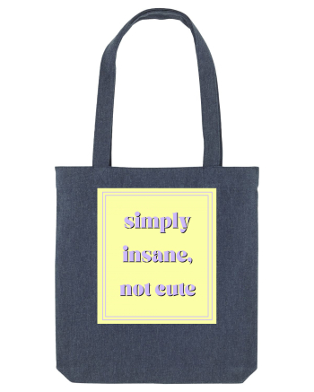 simply insane not cute2 Midnight Blue