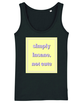 simply insane not cute2 Black