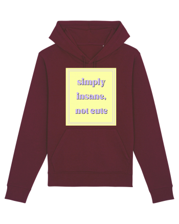 simply insane not cute2 Burgundy