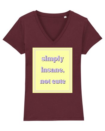 simply insane not cute2 Burgundy