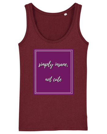 simply insane not cute3 Burgundy