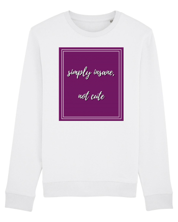 simply insane not cute3 White
