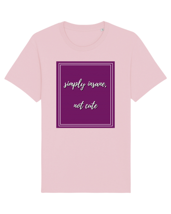 simply insane not cute3 Cotton Pink