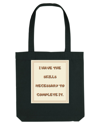 i have the skills necessary to complete it2 Black