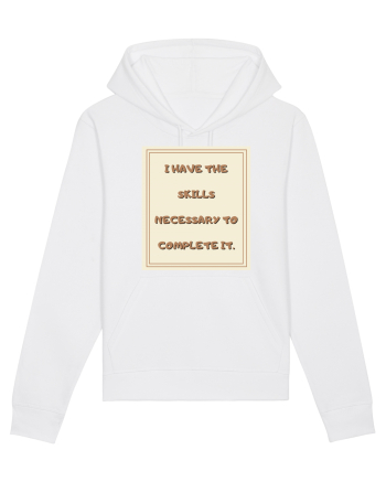 i have the skills necessary to complete it2 White