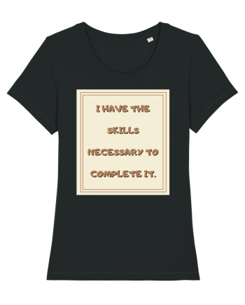 i have the skills necessary to complete it2 Black