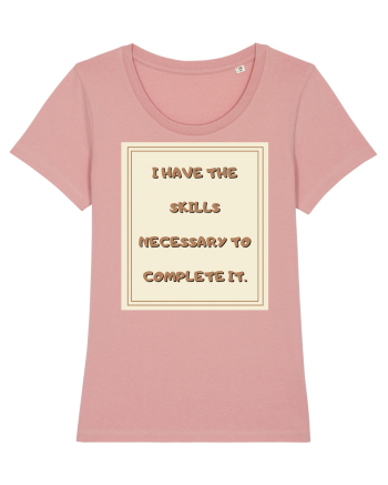 i have the skills necessary to complete it2 Canyon Pink