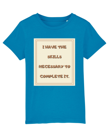 i have the skills necessary to complete it2 Azur