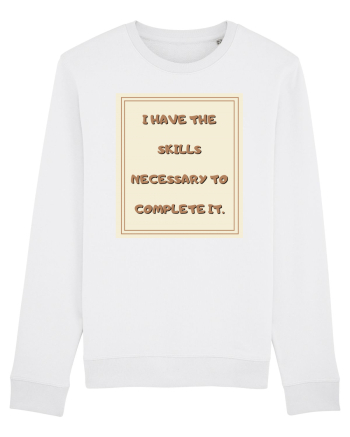 i have the skills necessary to complete it2 White