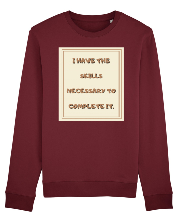 i have the skills necessary to complete it2 Burgundy