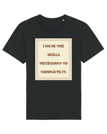 i have the skills necessary to complete it2 Black