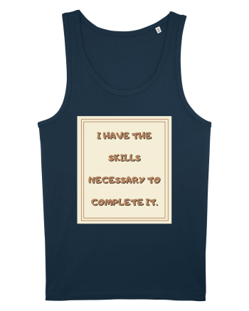 i have the skills necessary to complete it2 Navy