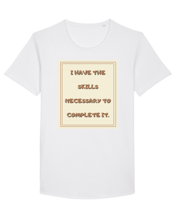 i have the skills necessary to complete it2 White