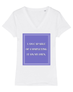 i am capable of completing it on my  own Tricou mânecă scurtă guler V Damă Evoker