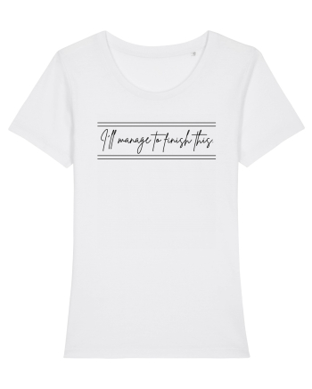 i ll manage to finish this White