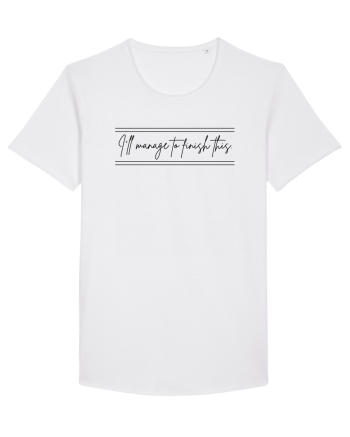 i ll manage to finish this White
