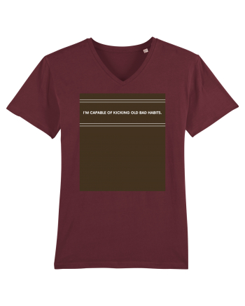 i am capable of kicking old bad habits Burgundy