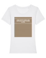 even when things are difficult i like to keep trying Tricou mânecă scurtă guler larg fitted Damă Expresser