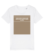 even when things are difficult i like to keep trying Tricou mânecă scurtă  Copii Mini Creator
