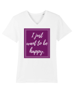 i just want to be happy6 Tricou mânecă scurtă guler V Bărbat Presenter