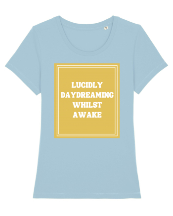 lucicly daydreaming whilst awake7 Sky Blue