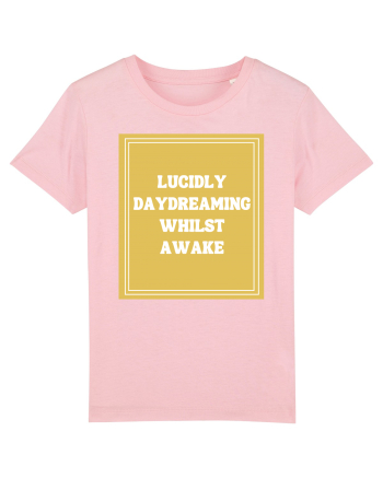 lucicly daydreaming whilst awake7 Cotton Pink