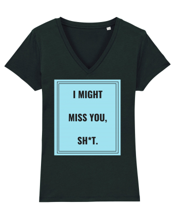 i might miss you shit2 Black