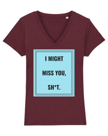 i might miss you shit2 Burgundy