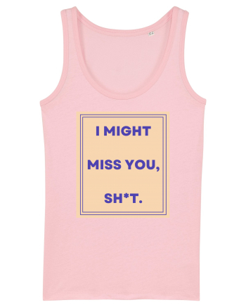 i might miss you shit3 Cotton Pink